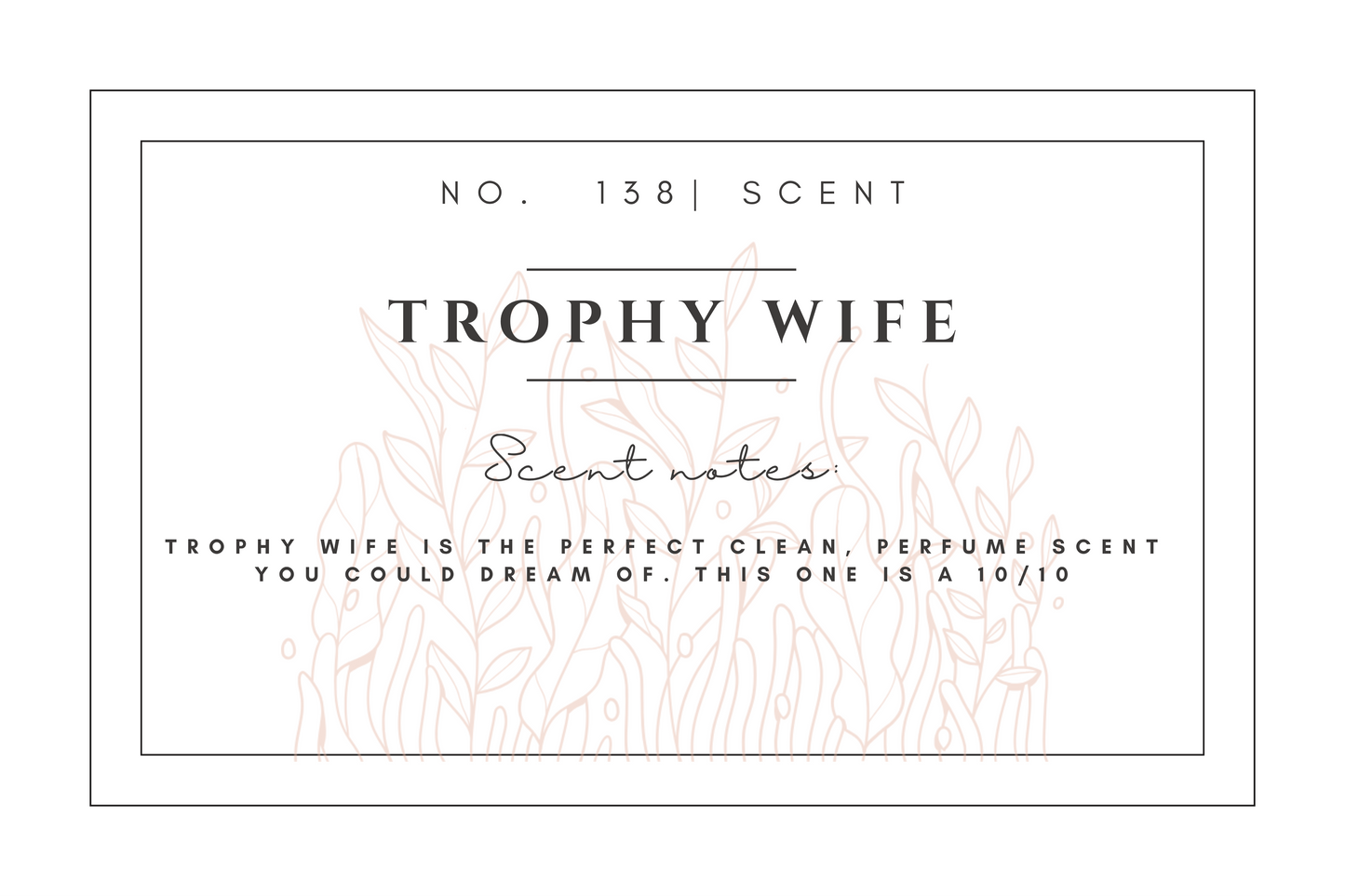 #138 Trophy Wife premium scented beads