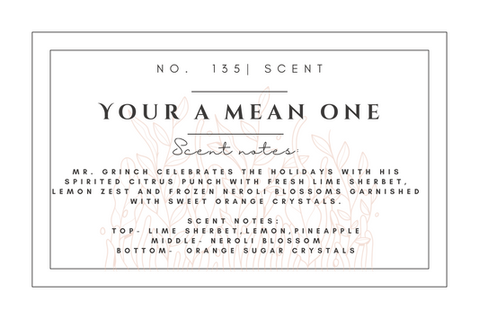 #135 Your A Mean One premium scented beads