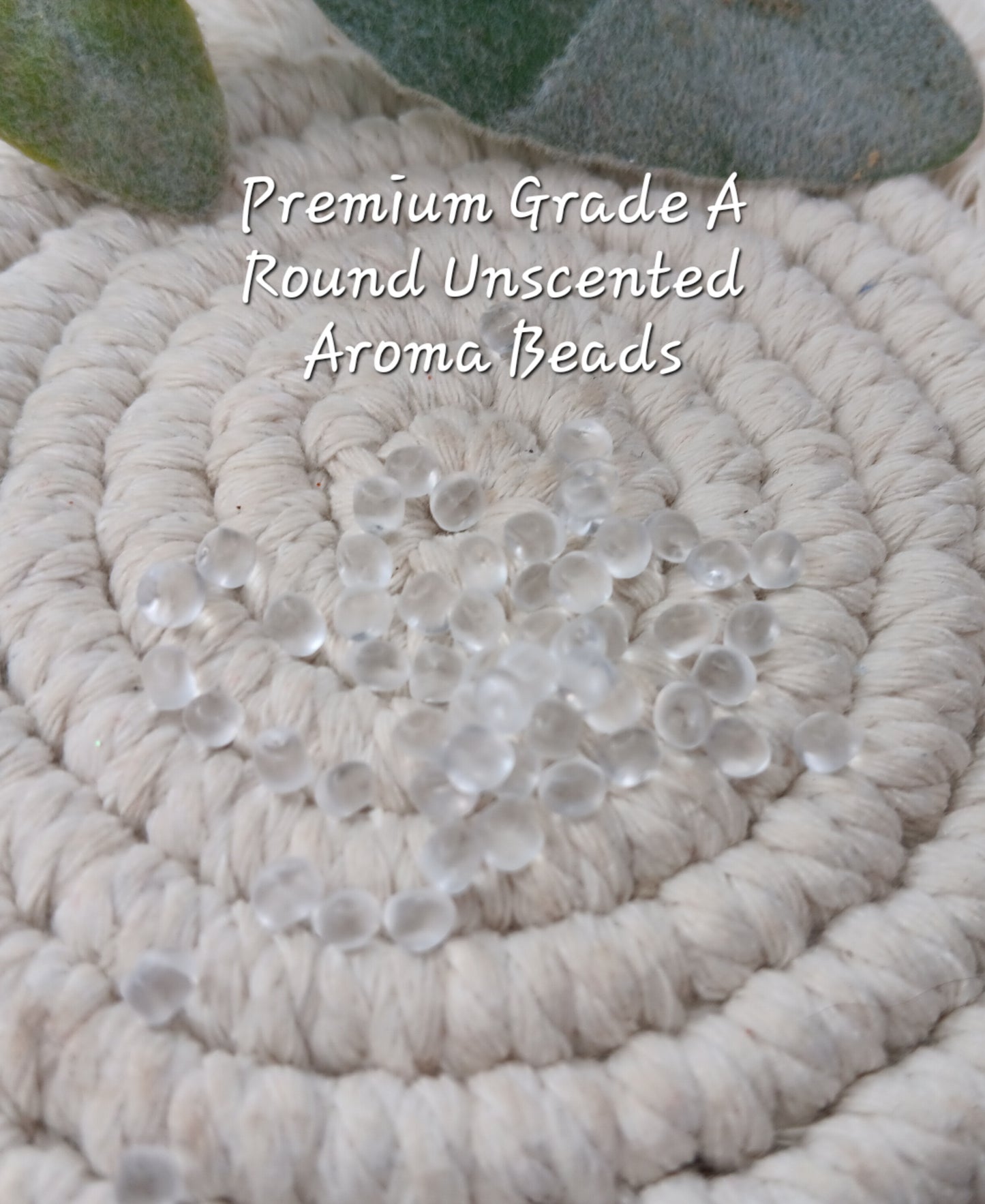 Premium Quality Grade A Round Unscented Aroma Beads