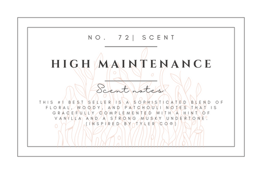 #72- High Maintenance (type) Pre-scented beads