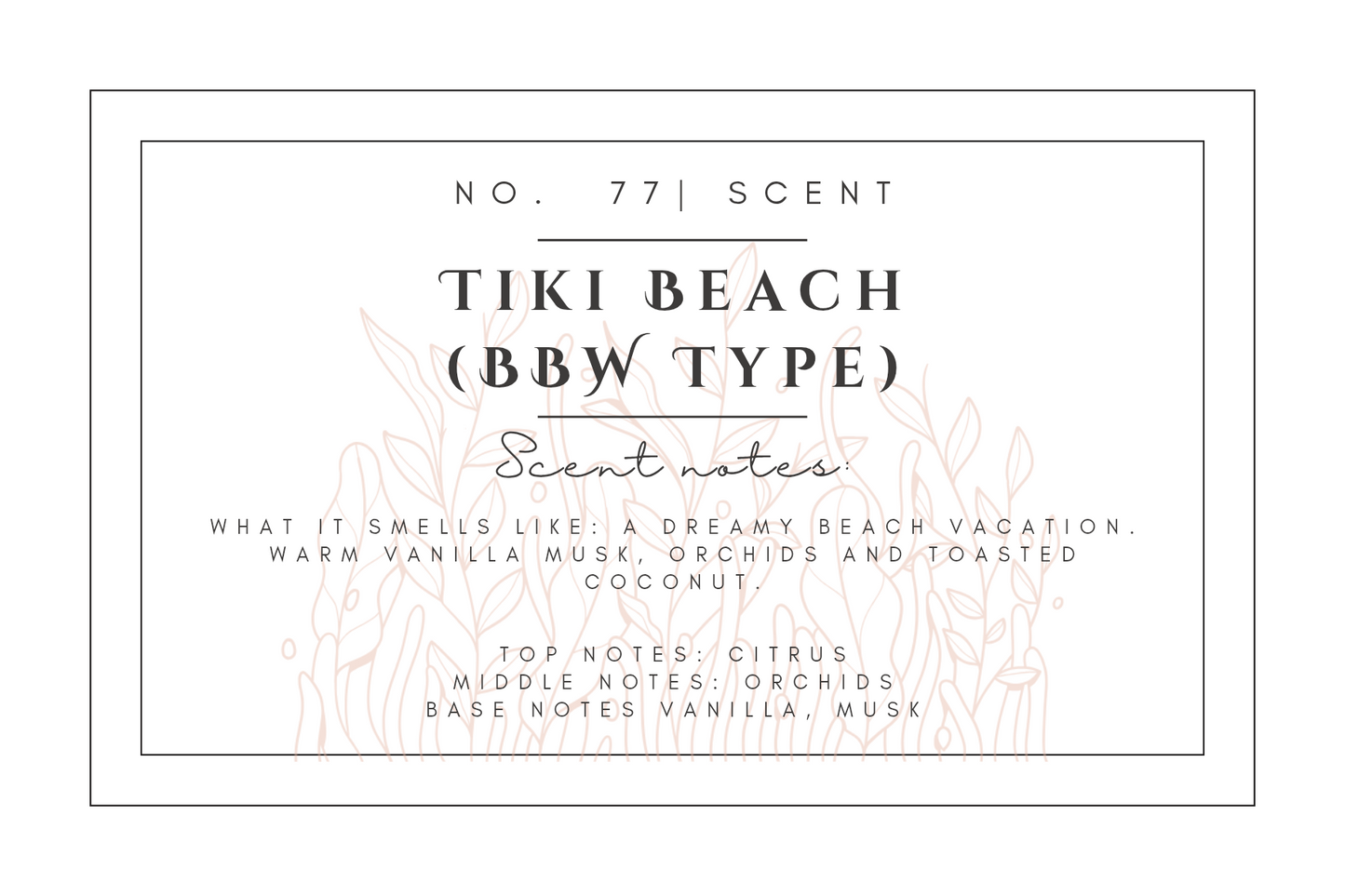 #77- Tiki Beach (BBW Type) Pre-scented beads